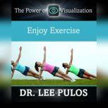 Enjoy Exercise, Lee Pulos