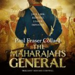 The Maharajahs General Jack Lark, B..., Paul Fraser Collard
