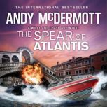 The Spear of Atlantis WildeChase 14..., Andy McDermott