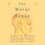 The Moral Sense, James Q. Wilson