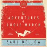 The Adventures of Augie March, Saul Bellow