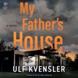 My Fathers House, Ulf Kvensler