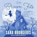 If the Broom Fits, Sara Bourgeois