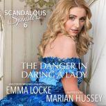 The Danger in Daring a Lady, Emma Locke