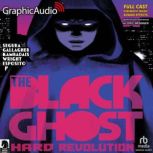 The Black Ghost 1 Hard Revolution, Alex Segura