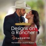 Designs on a Rancher, LaQuette