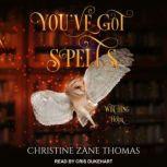 Youve Got Spells, Christine Zane Thomas