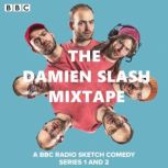 The Damien Slash Mixtape Series 1 an..., Damien Slash