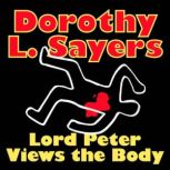 Lord Peter Views the Body, Dorothy L. Sayers