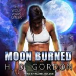 Moon Burned, H. D. Gordon