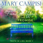 Family Affair, A: The Promise A Small Town Family Saga, Mary Campisi