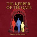 the Keeper of the Gate, Marie M. Mullany