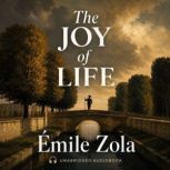 The Joy of Life, Emile Zola