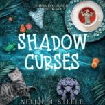 Shadow Curses, Nellie H. Steele