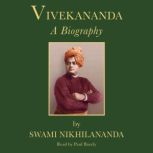 Vivekananda A Biography, Swami Nikhilananda
