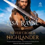 Never Cross a Highlander, Lisa Rayne