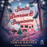 Santa, Sunrises,  Suspicions, Tonya Kappes