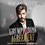 The Grumpy Boss Agreement, Vivian Wood