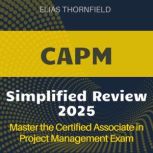 CAPM Simplified Review, Elias Thornfield