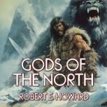 Gods Of The North, Robert E. Howard