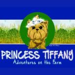 Princess Tiffany Adventures on the F..., Amber M. OHara