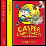 Casper Candlewacks in the Time Travel..., Ivan Brett