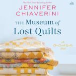 The Museum of Lost Quilts, Jennifer Chiaverini