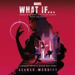 Marvel What If . . . Wanda Maximoff ..., Seanan McGuire