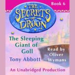 The Secrets of Droon #6: The Sleeping Giant of Goll, Tony Abbott