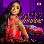 Keeping Up with the Joneses, P. R. Hawkins