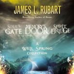 The Well Spring Collection, James L. Rubart