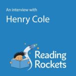 An Interview With Henry Cole, Henry Cole