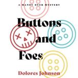 Buttons and Foes, Dolores Johnson