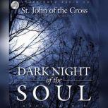 Dark Night of the Soul, St. John of the Cross