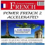 Power French 2 Accelerated, Mark Frobose