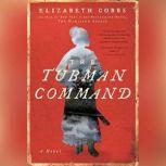 The Tubman Command, Elizabeth Cobbs