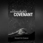An Unbreakable Covenant, Nanette Caran
