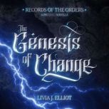 The Genesis of Change, Livia J. Elliot