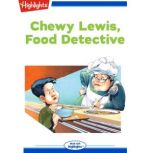 Chewy Lewis, Food Detective, Sarah Zelle