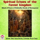 Spiritual Echoes of the Forest Kingdo..., Shree Anand Krishna