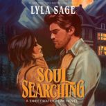 Soul Searching, Lyla Sage