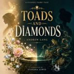 Toads and Diamonds, Andrew Lang