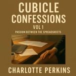 Cubical Confessions Vol 1, Charlotte Perkins