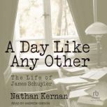 A Day Like Any Other, Nathan Kernan