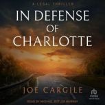 In Defense of Charlotte, Joe Cargile