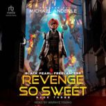 Revenge So Sweet, Michael Anderle