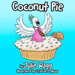 Coconut Pie, Julie Wagg