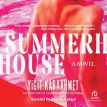 Summerhouse, Yigit Karaahmet