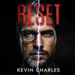 Reset, Kevin Charles