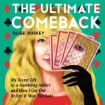 The Ultimate Comeback, Paige Huskey